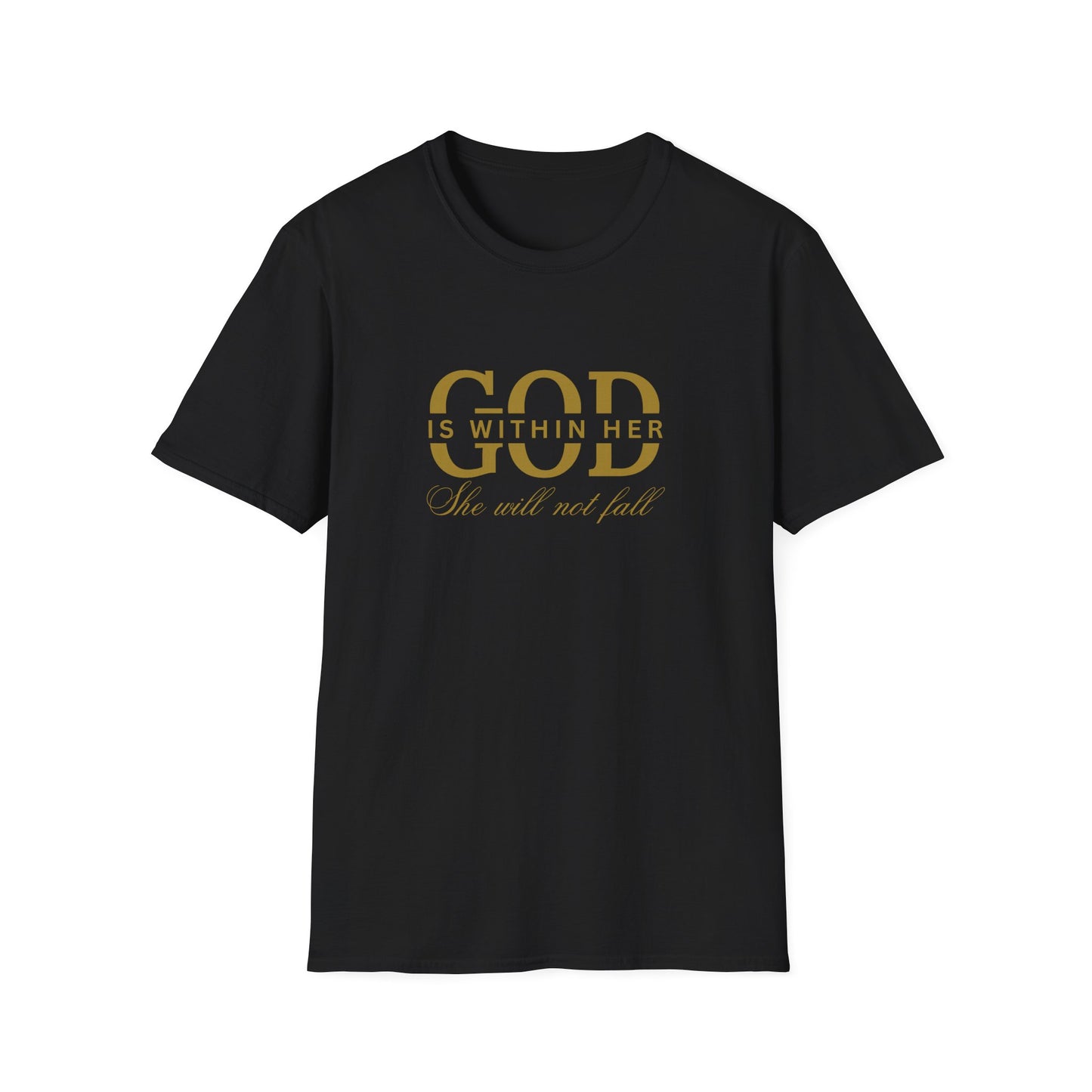 God is Within Her, She Will Not Fall T-Shirt đ¸â¨