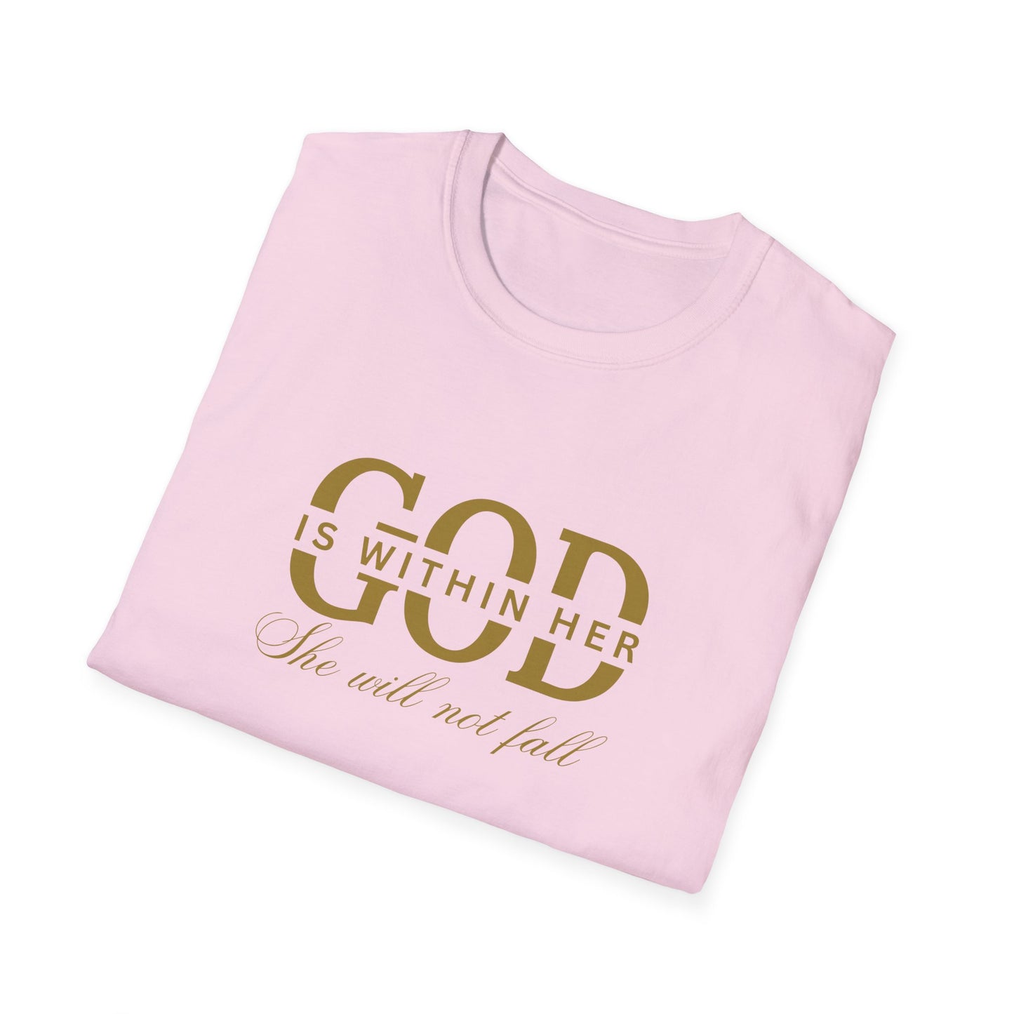 God is Within Her, She Will Not Fall T-Shirt đ¸â¨