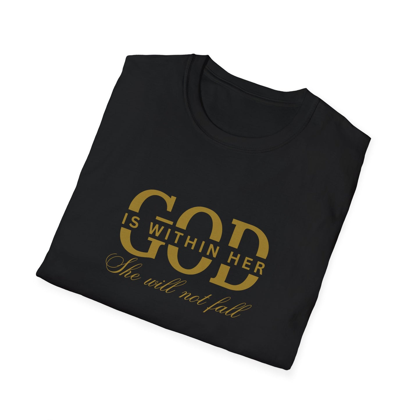 God is Within Her, She Will Not Fall T-Shirt đ¸â¨