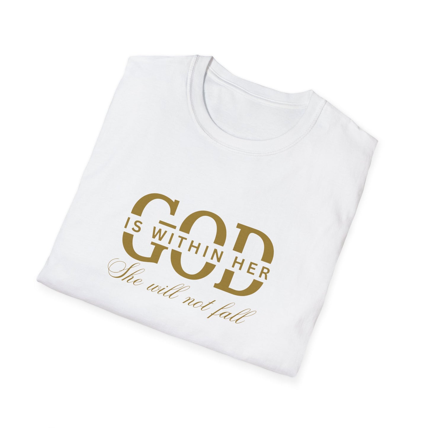 God is Within Her, She Will Not Fall T-Shirt 🌸✨
