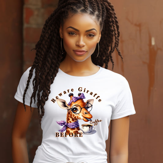 Beware Giraffe🦒  T-Shirt